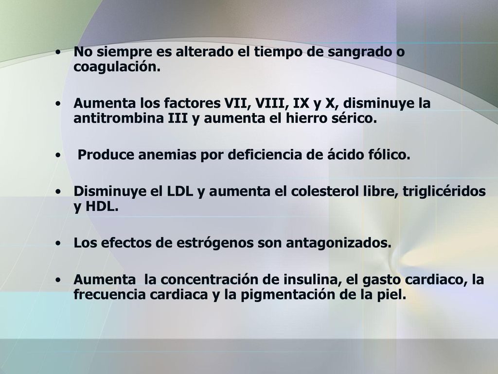 No siempre es alterado el tiempo de sangrado o coagulación.