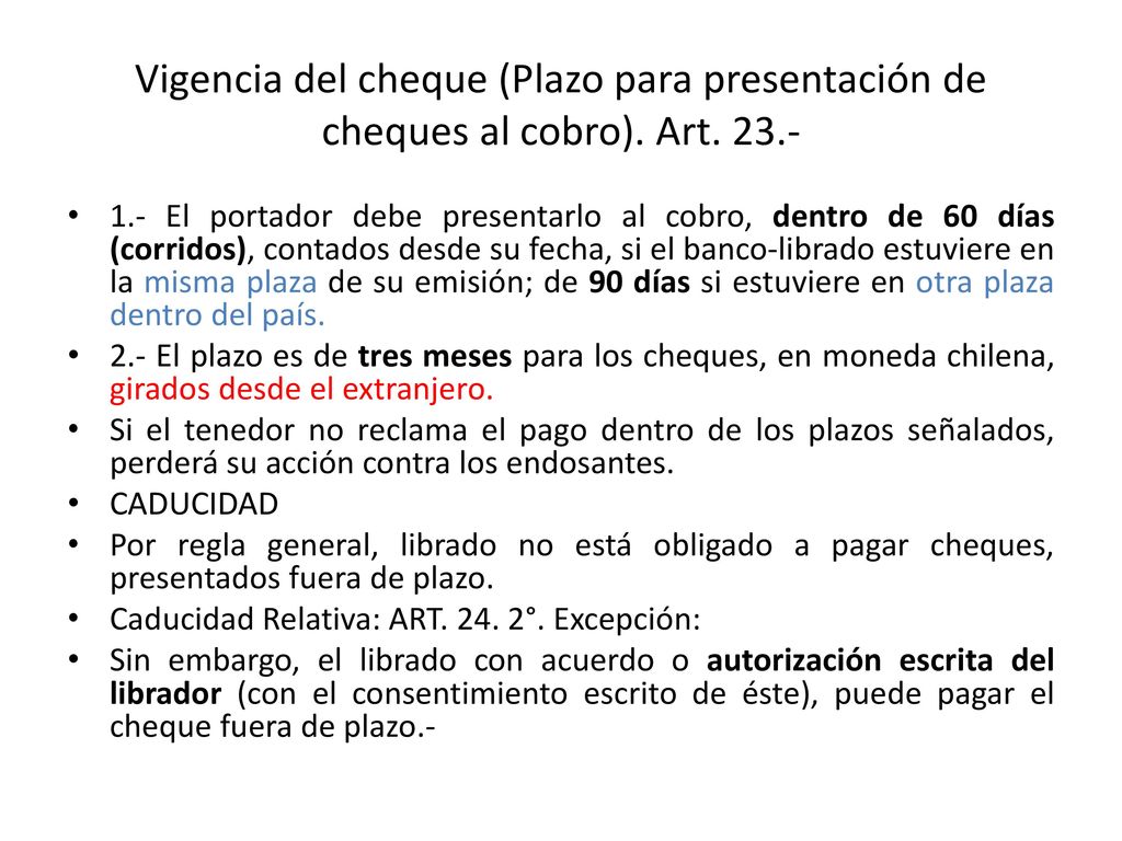 Vigencia del cheque (Plazo para presentación de cheques al cobro). Art