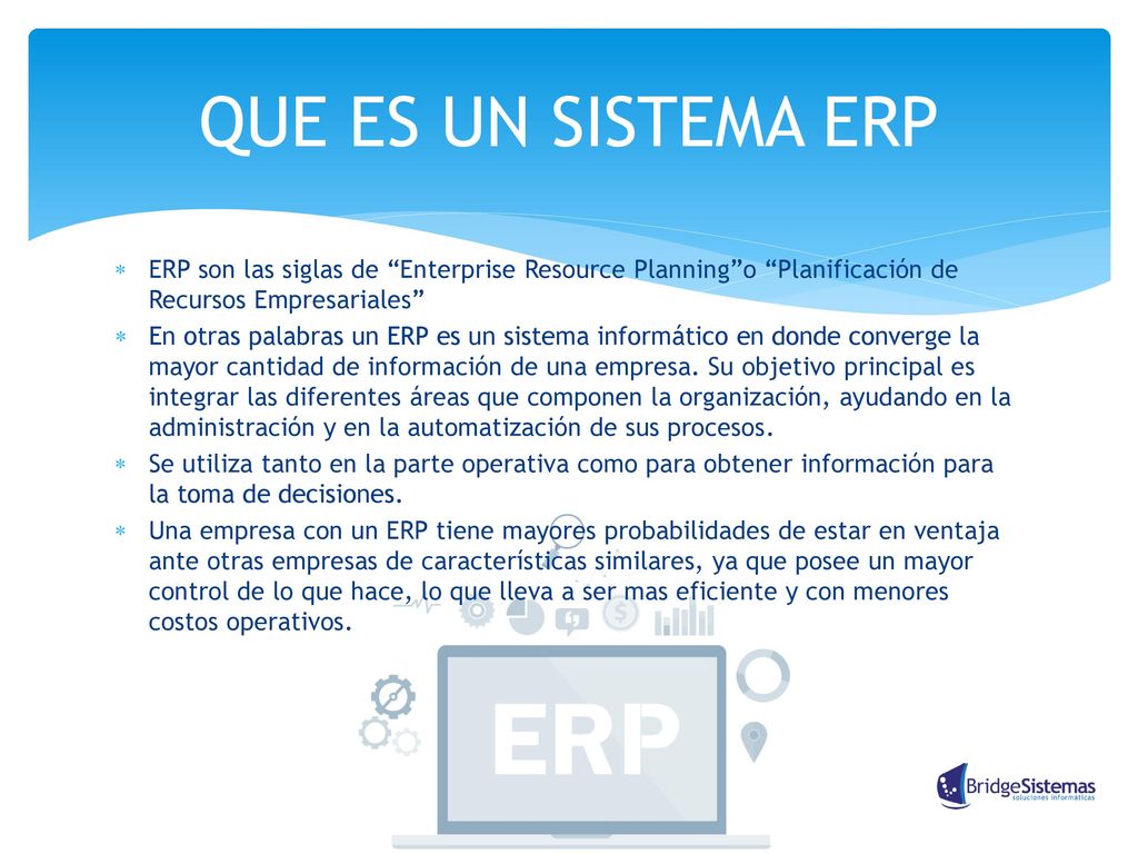 QUE ES UN SISTEMA ERP ERP son las siglas de Enterprise Resource Planning o Planificación de Recursos Empresariales