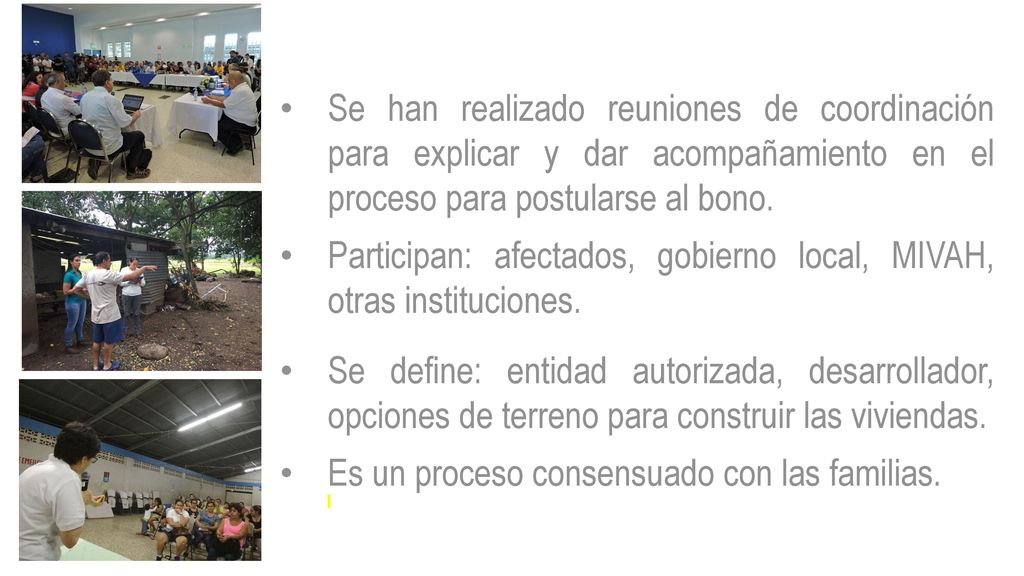Se han realizado reuniones de coordinación para explicar y dar acompañamiento en el proceso para postularse al bono.