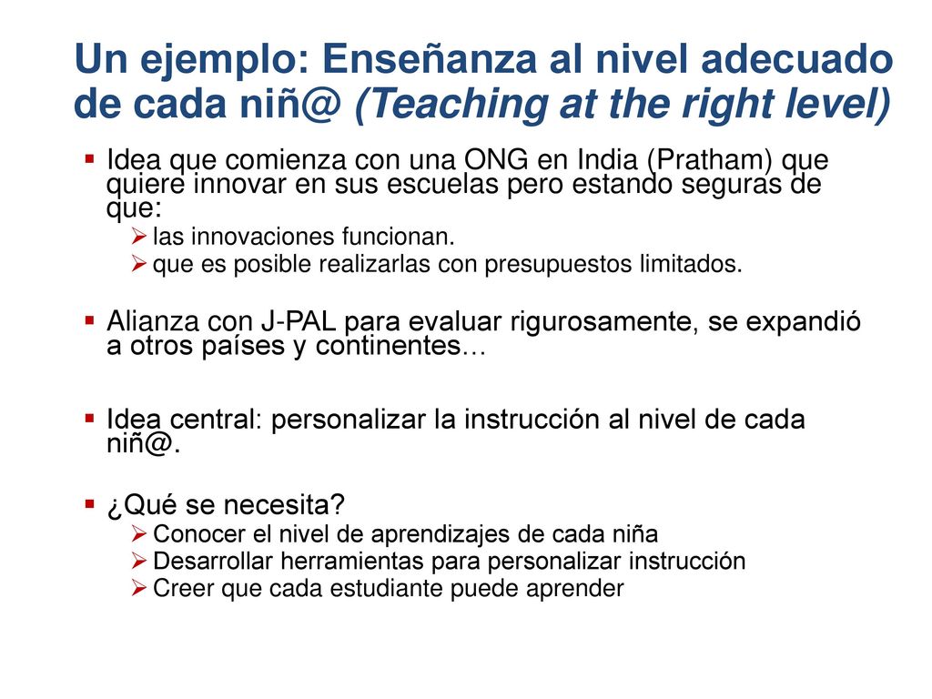 Un ejemplo: Enseñanza al nivel adecuado de cada (Teaching at the right level)