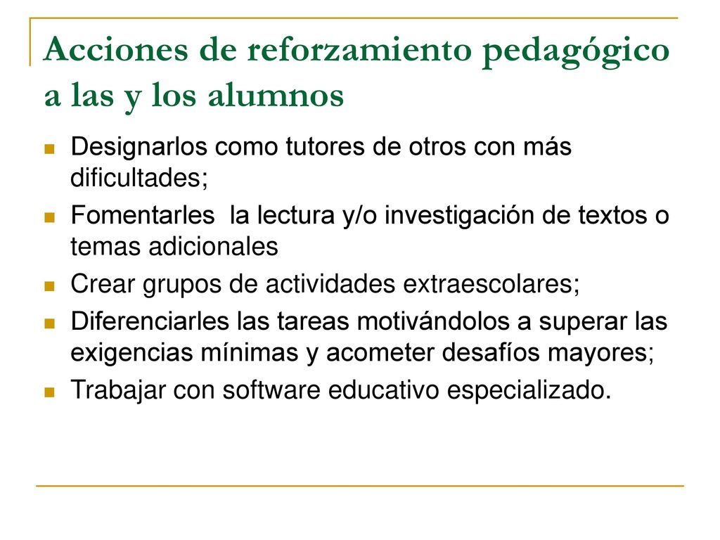 Acciones de reforzamiento pedagógico a las y los alumnos