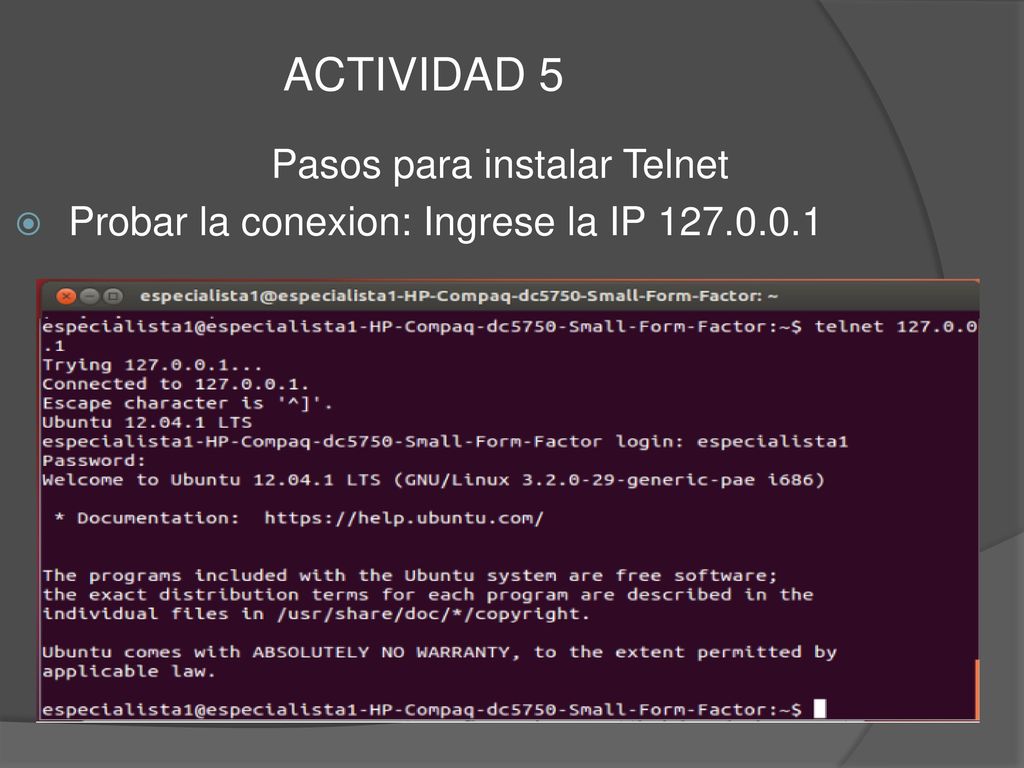 Pasos para instalar Telnet Probar la conexion: Ingrese la IP