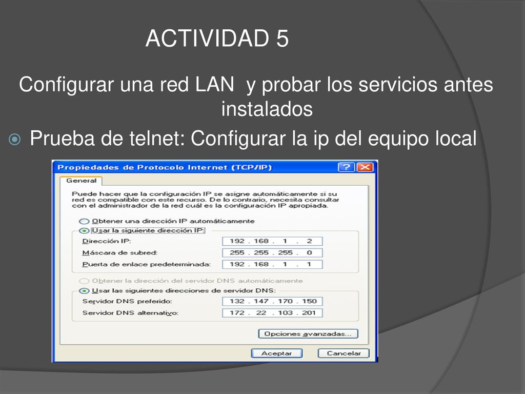 Configurar una red LAN y probar los servicios antes instalados