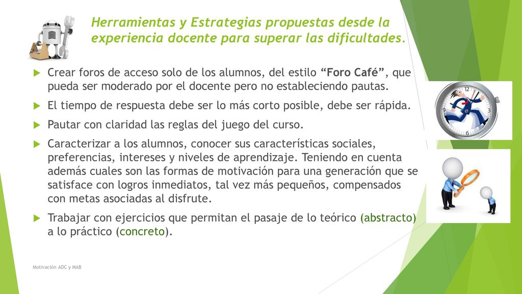 Herramientas y Estrategias propuestas desde la experiencia docente para superar las dificultades.