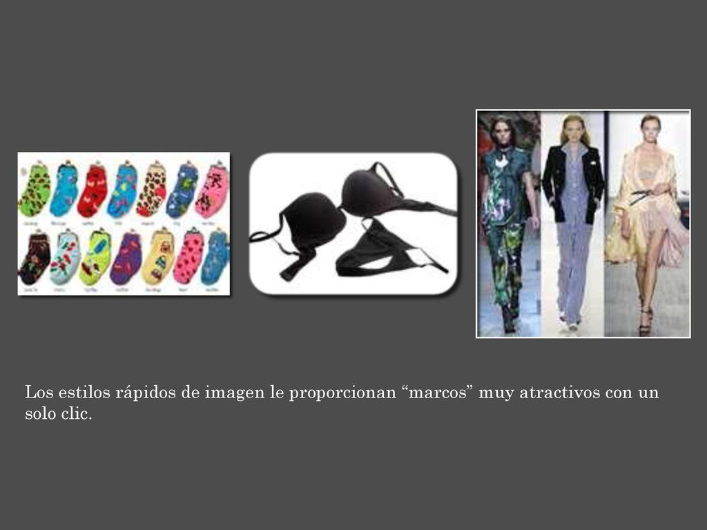 Los estilos rápidos de imagen le proporcionan marcos muy atractivos con un solo clic.