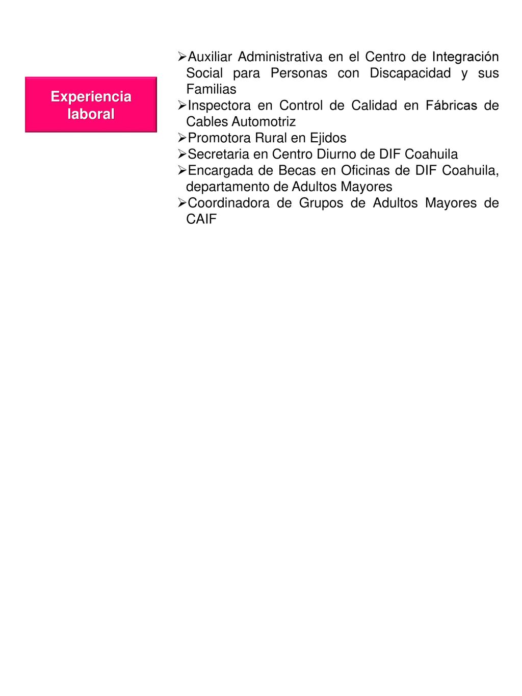 Auxiliar Administrativa en el Centro de Integración Social para Personas con Discapacidad y sus Familias