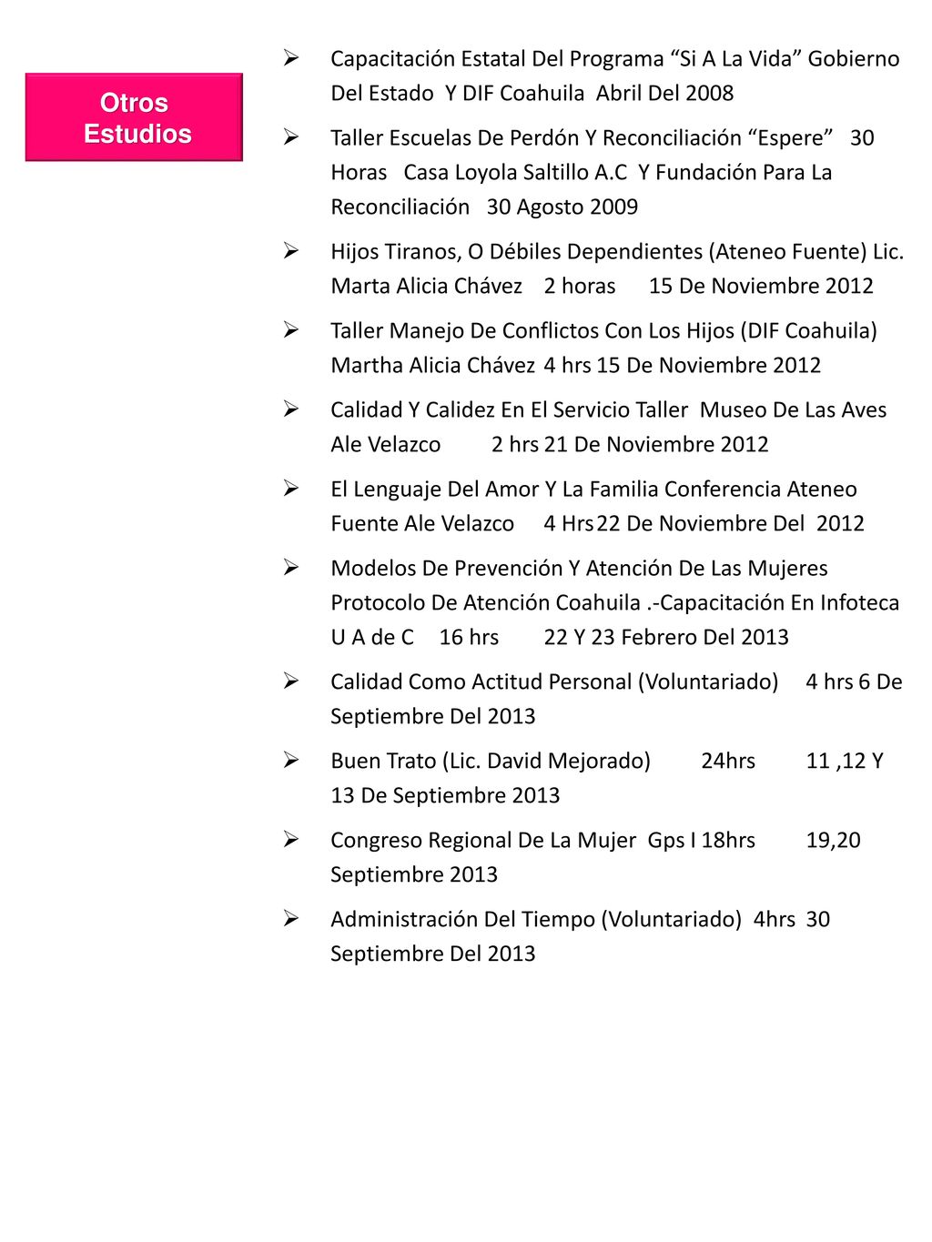 Capacitación Estatal Del Programa Si A La Vida Gobierno Del Estado Y DIF Coahuila Abril Del 2008