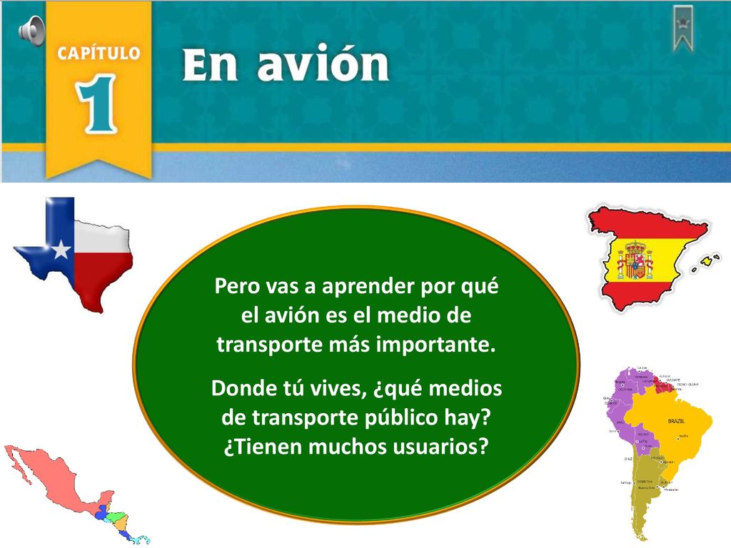 Pero vas a aprender por qué el avión es el medio de transporte más importante.