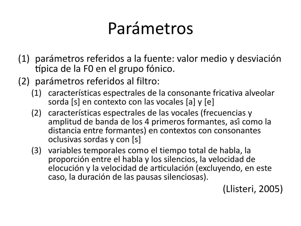 Parámetros parámetros referidos a la fuente: valor medio y desviación típica de la F0 en el grupo fónico.