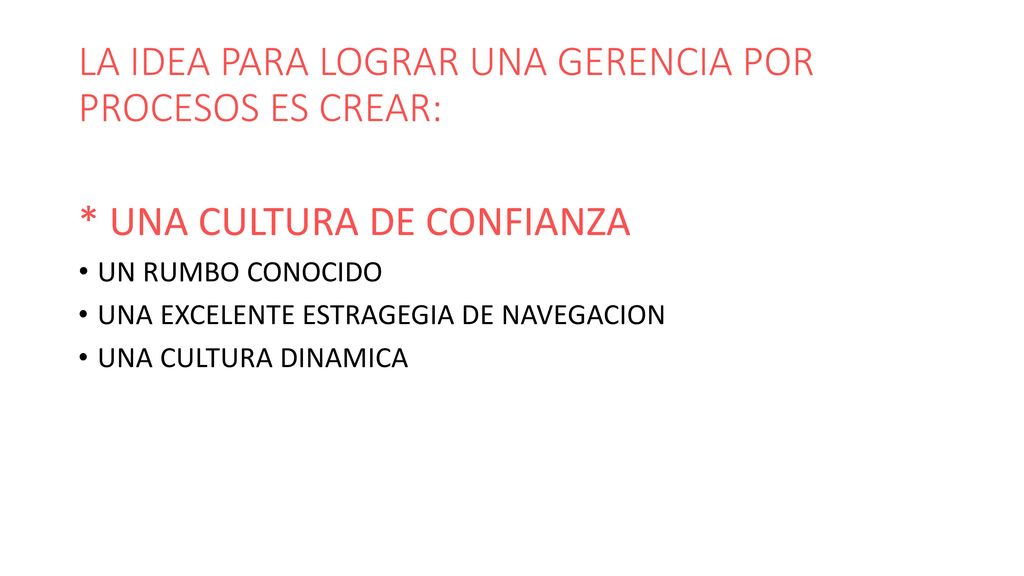 LA IDEA PARA LOGRAR UNA GERENCIA POR PROCESOS ES CREAR: