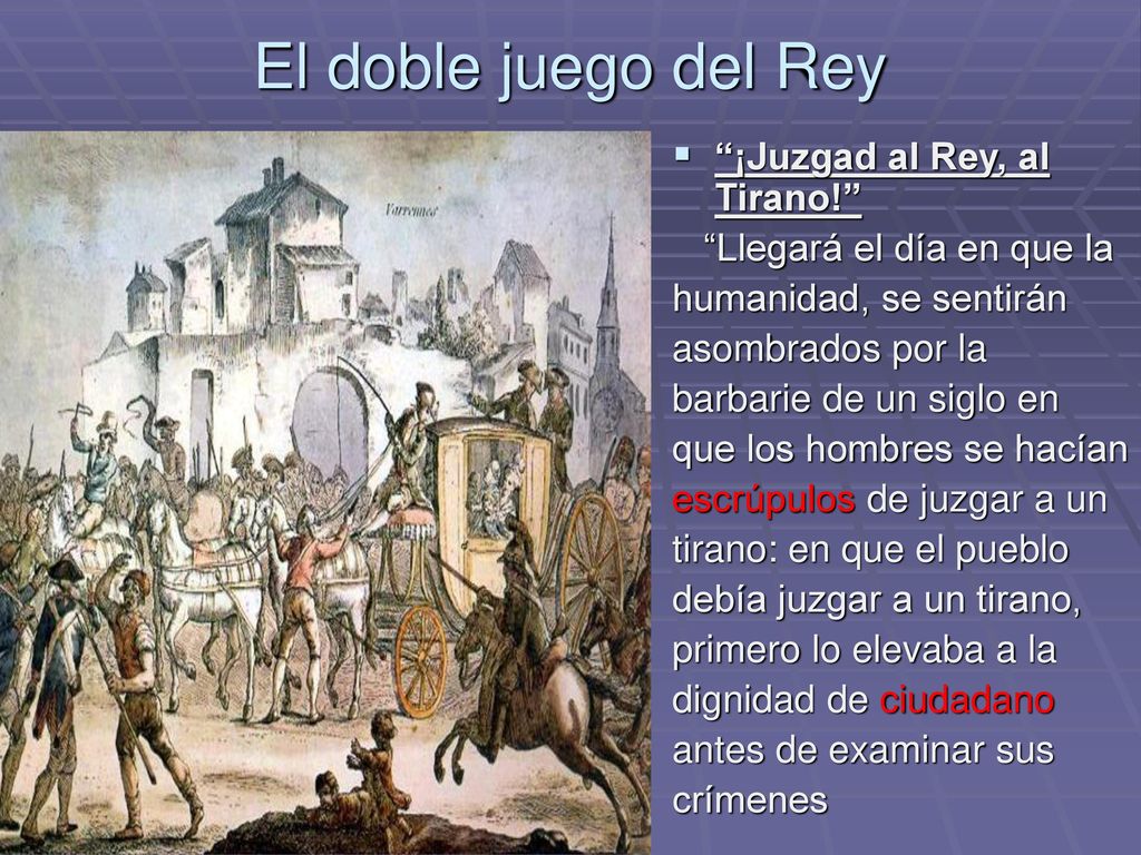 El doble juego del Rey ¡Juzgad al Rey, al Tirano!