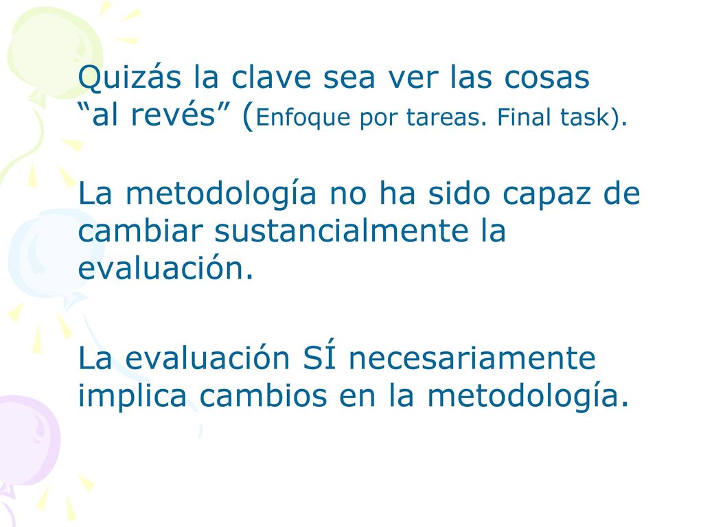 Quizás la clave sea ver las cosas. al revés (Enfoque por tareas