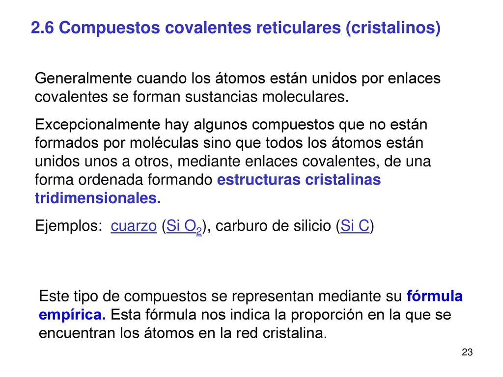 2.6 Compuestos covalentes reticulares (cristalinos)