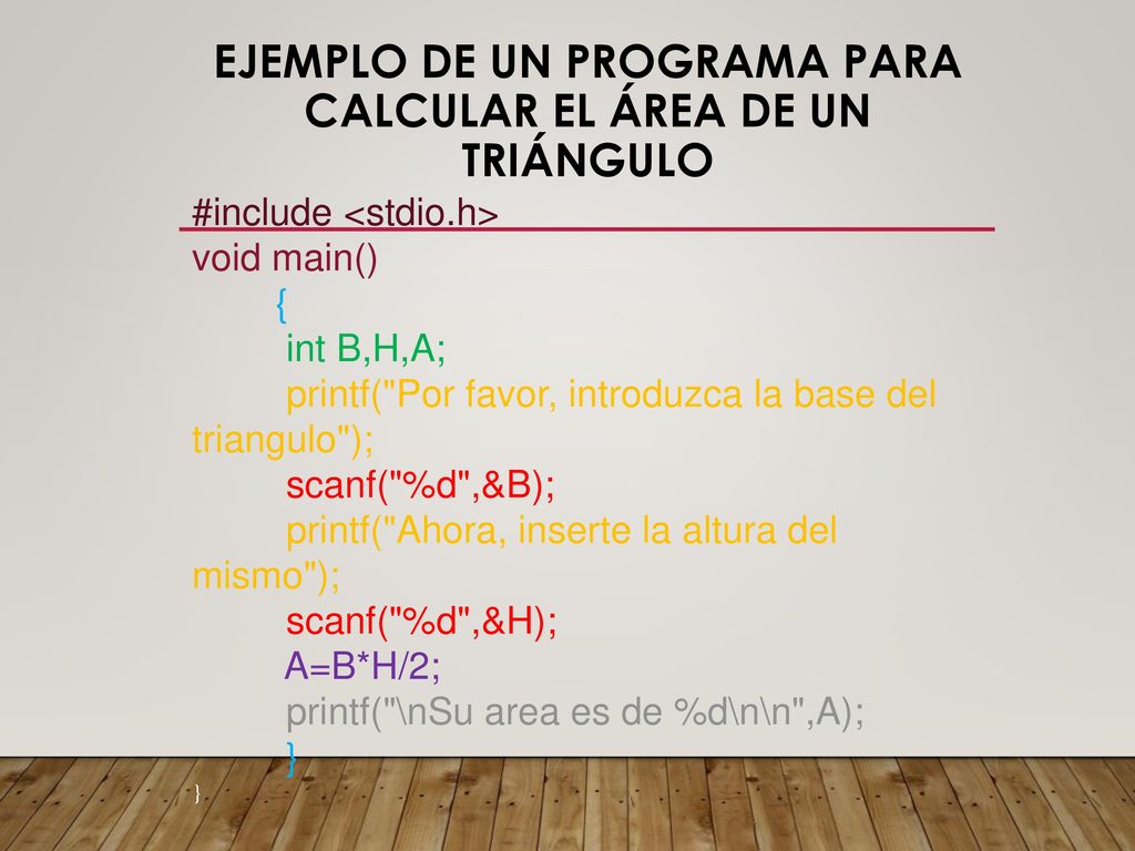 Ejemplo de un programa para calcular el área de un triángulo