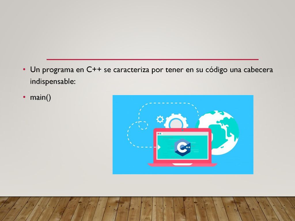 Un programa en C++ se caracteriza por tener en su código una cabecera indispensable: