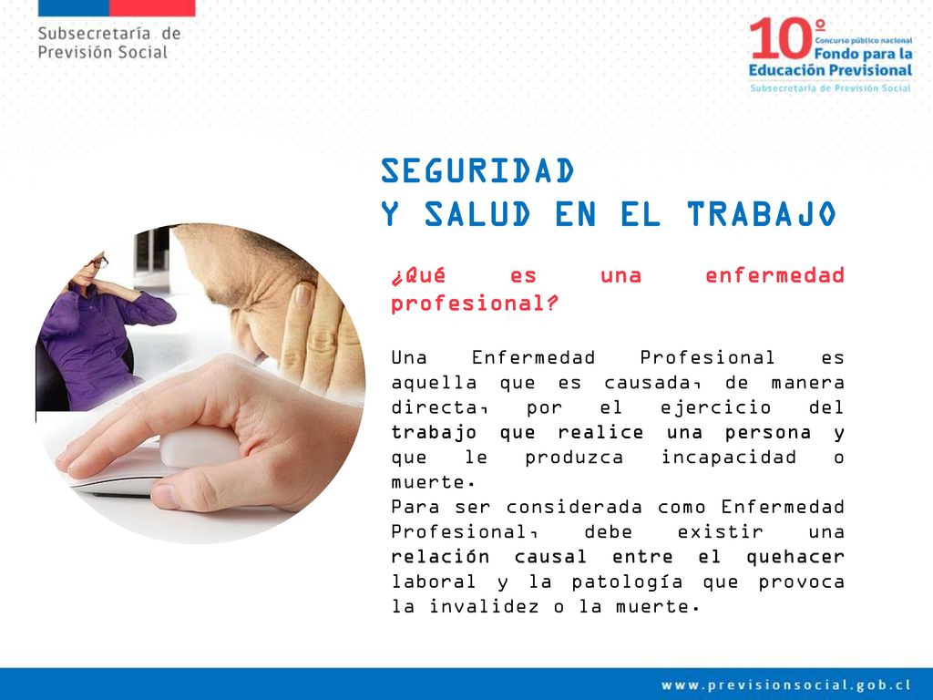 SEGURIDAD Y SALUD EN EL TRABAJO ¿Qué es una enfermedad profesional