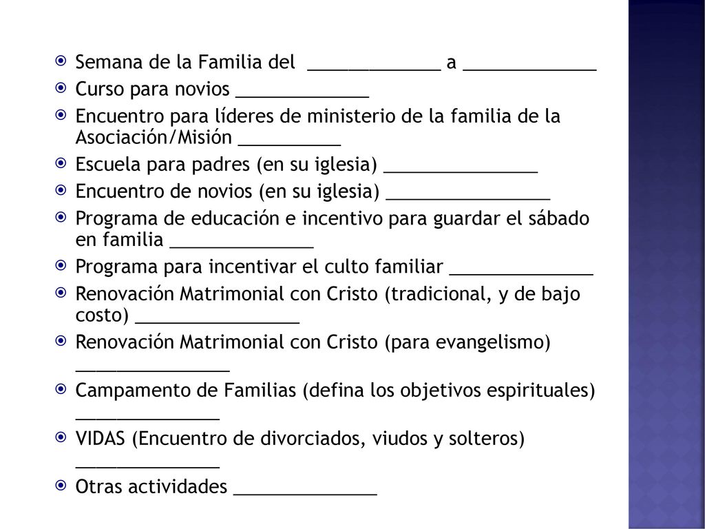Semana de la Familia del _____________ a _____________