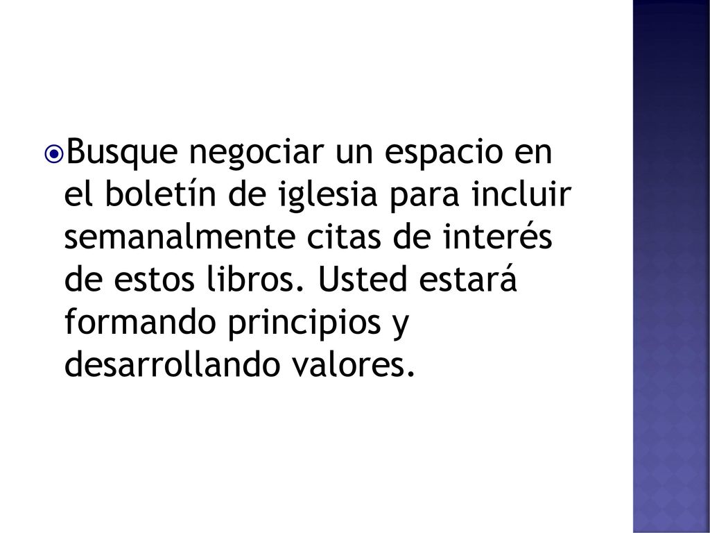 Busque negociar un espacio en el boletín de iglesia para incluir semanalmente citas de interés de estos libros.