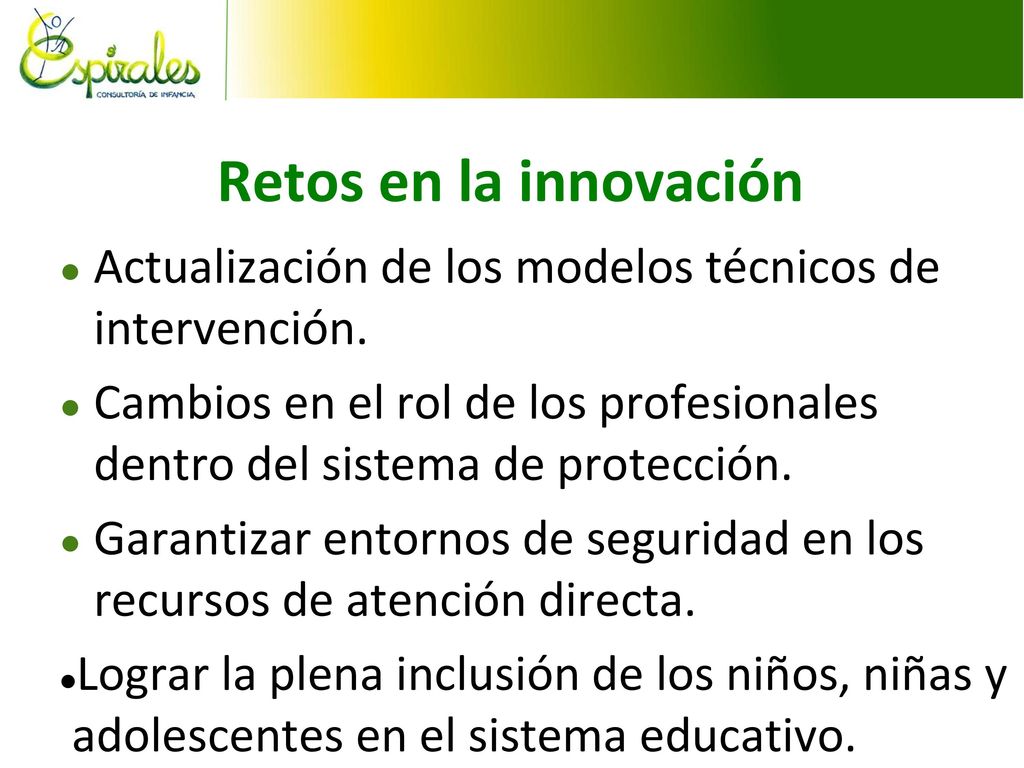 22/05/17 Retos en la innovación. Actualización de los modelos técnicos de intervención.