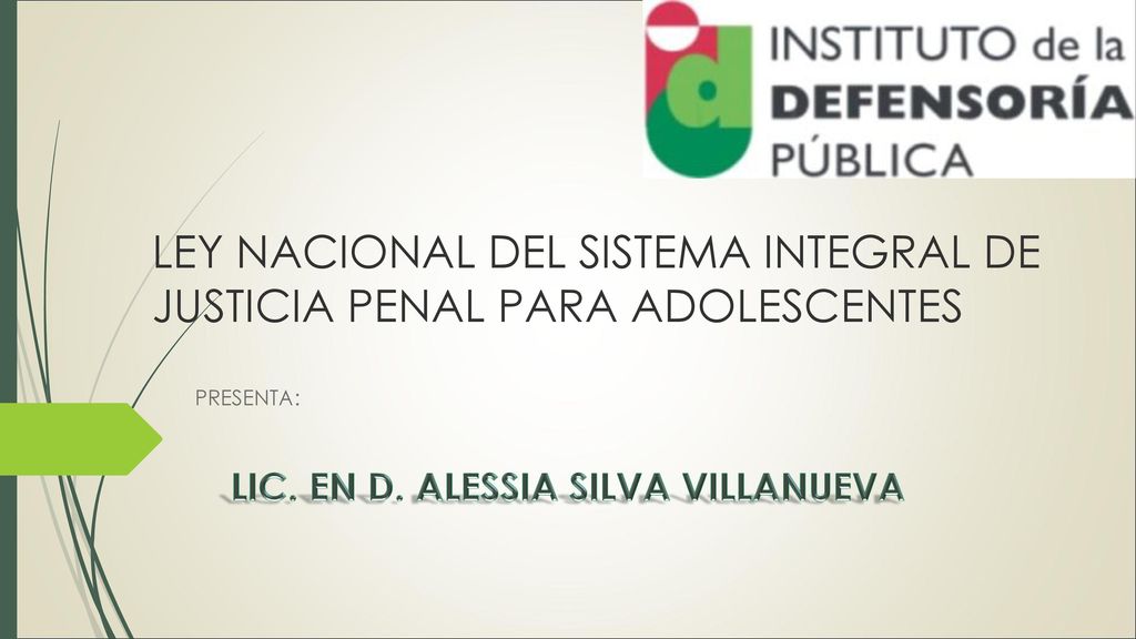LEY NACIONAL DEL SISTEMA INTEGRAL DE JUSTICIA PENAL PARA ADOLESCENTES