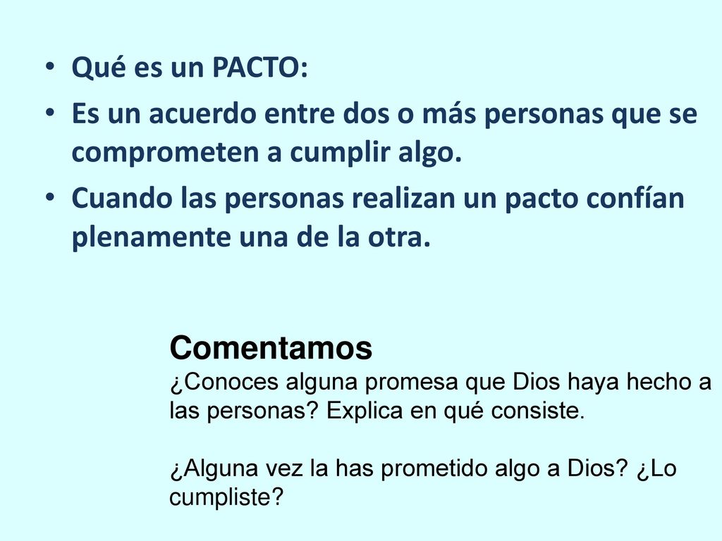 Qué es un PACTO: Es un acuerdo entre dos o más personas que se comprometen a cumplir algo.