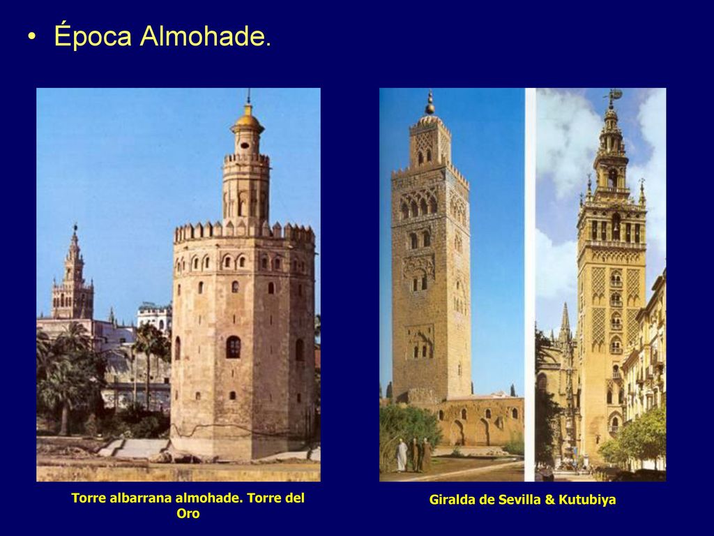 Torre albarrana almohade. Torre del Oro Giralda de Sevilla & Kutubiya