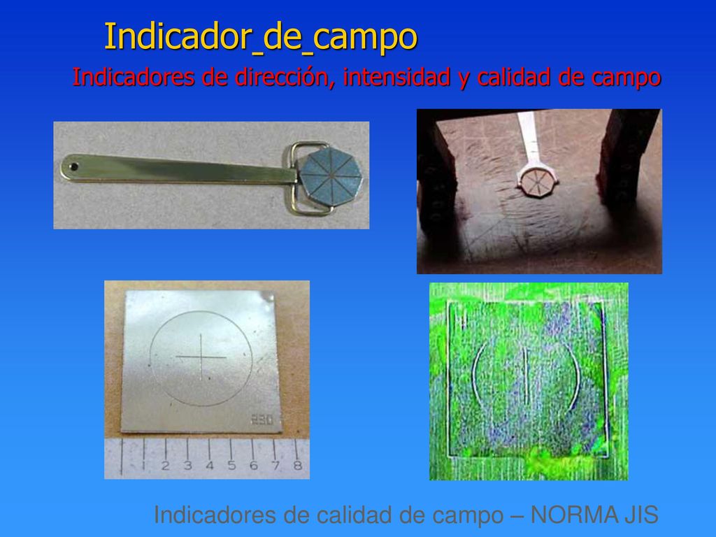 Indicador de campo Indicadores de dirección, intensidad y calidad de campo.