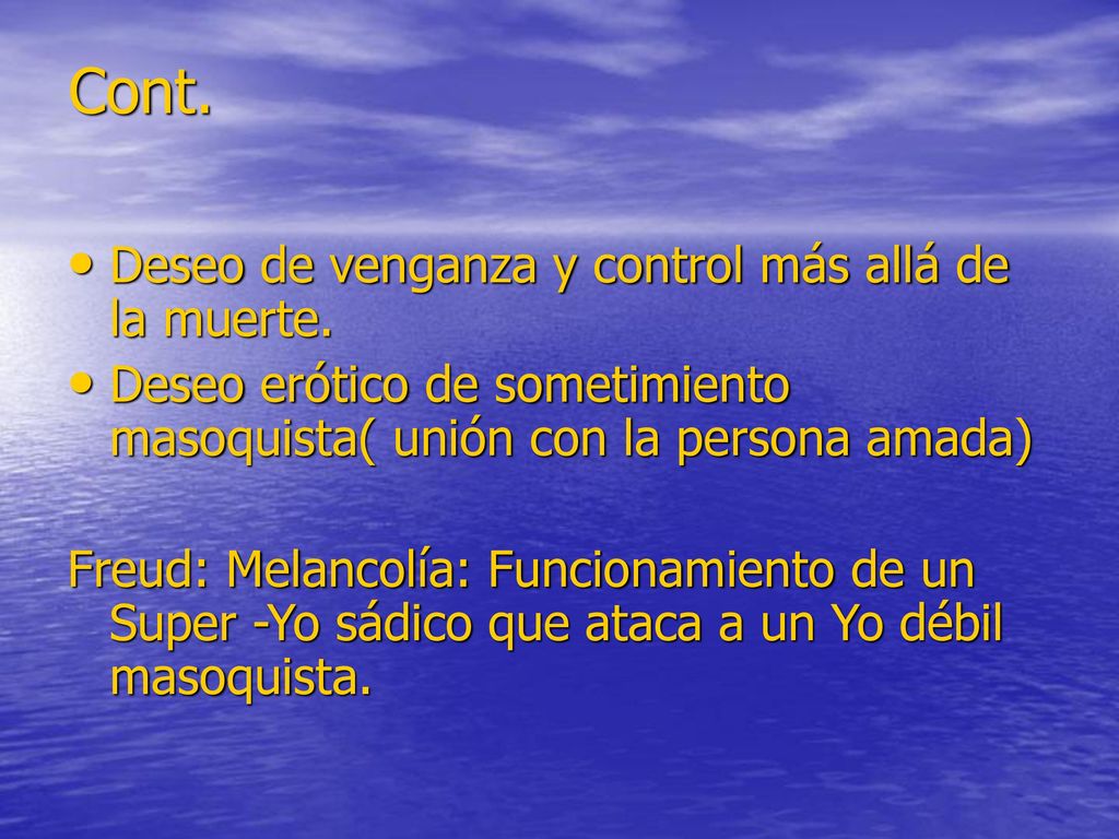 Cont. Deseo de venganza y control más allá de la muerte.