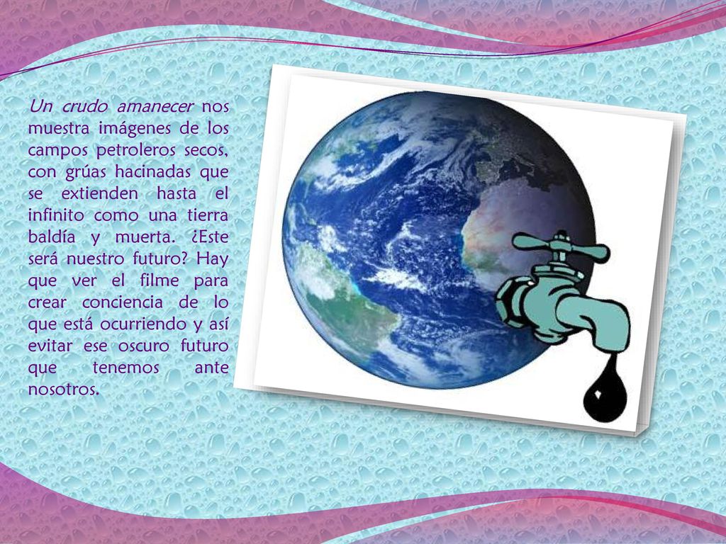Un crudo amanecer nos muestra imágenes de los campos petroleros secos, con grúas hacinadas que se extienden hasta el infinito como una tierra baldía y muerta.