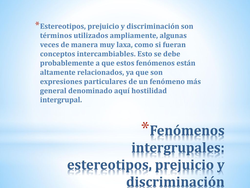 Fenómenos intergrupales: estereotipos, prejuicio y discriminación