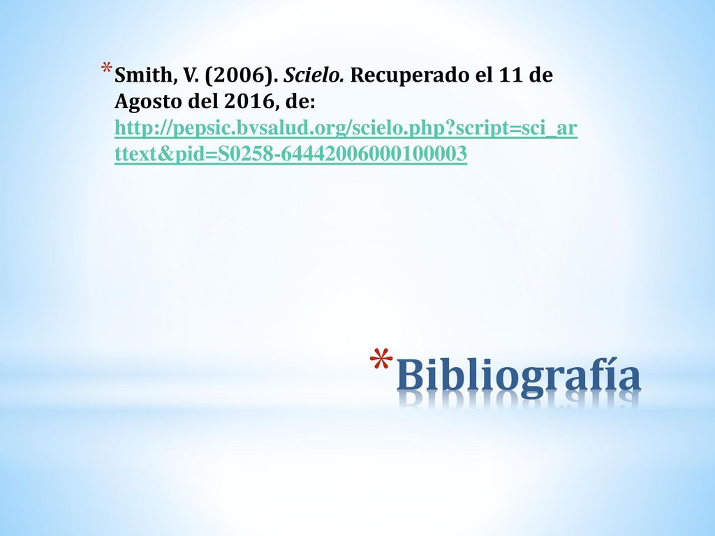 Smith, V. (2006). Scielo. Recuperado el 11 de Agosto del 2016, de:   script=sci_ar ttext&pid=S