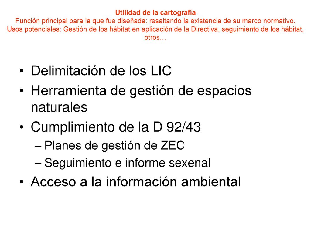 Delimitación de los LIC Herramienta de gestión de espacios naturales
