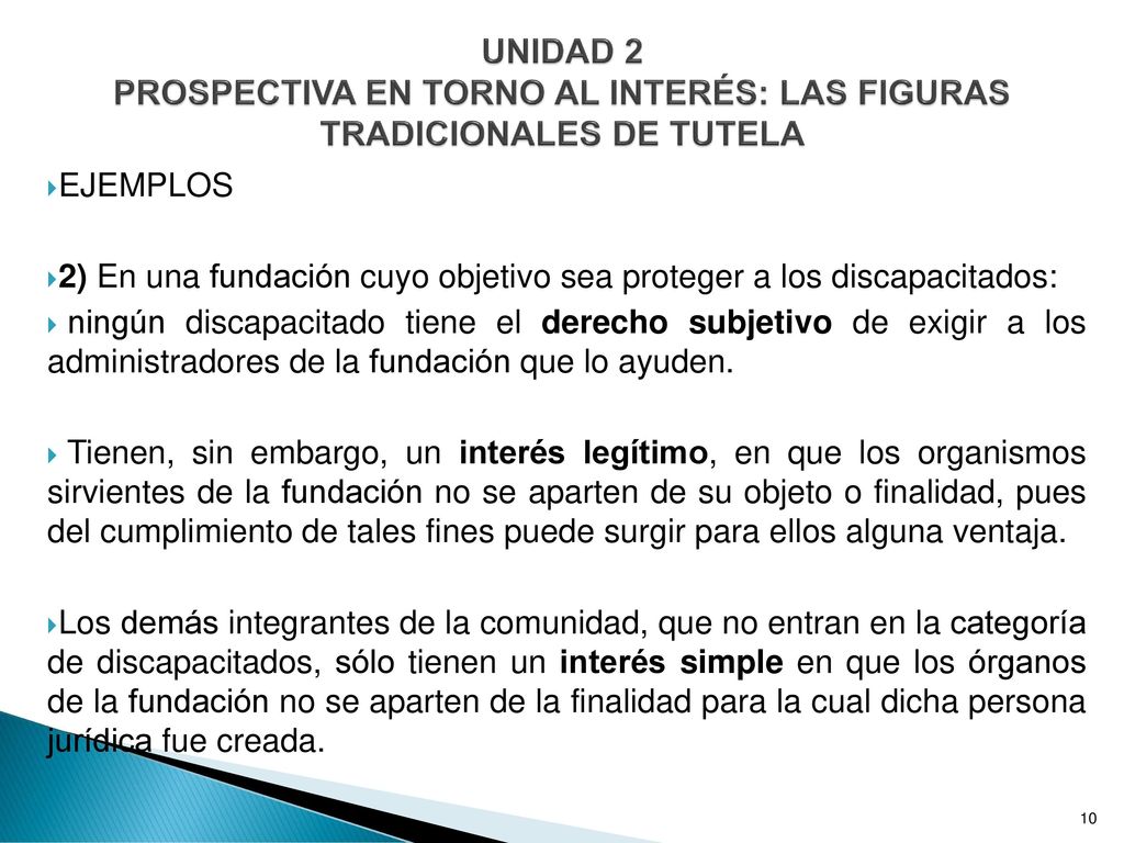 UNIDAD 2 PROSPECTIVA EN TORNO AL INTERÉS: LAS FIGURAS TRADICIONALES DE TUTELA