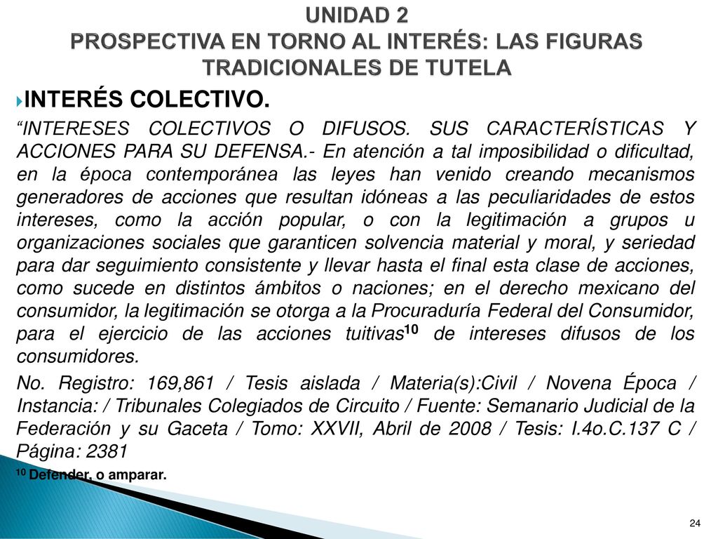 UNIDAD 2 PROSPECTIVA EN TORNO AL INTERÉS: LAS FIGURAS TRADICIONALES DE TUTELA