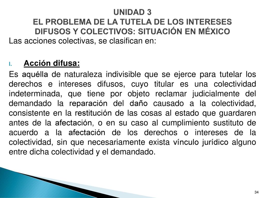 UNIDAD 3 EL PROBLEMA DE LA TUTELA DE LOS INTERESES DIFUSOS Y COLECTIVOS: SITUACIÓN EN MÉXICO