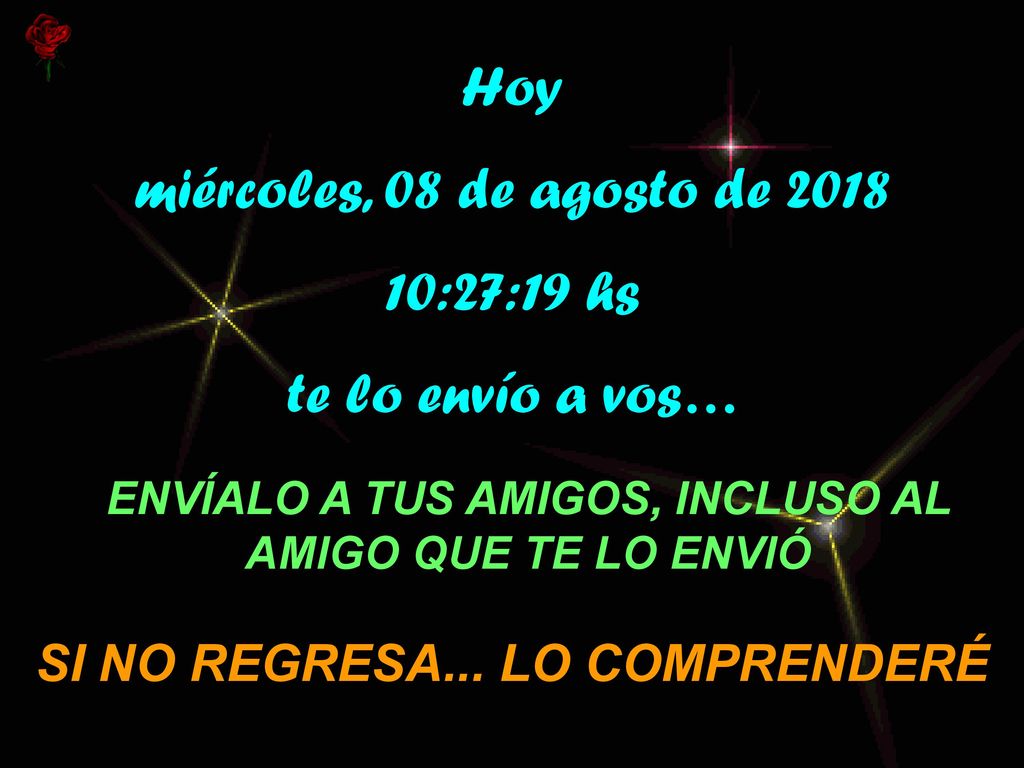 Hoy miércoles, 08 de agosto de :26:57 hs te lo envío a vos…