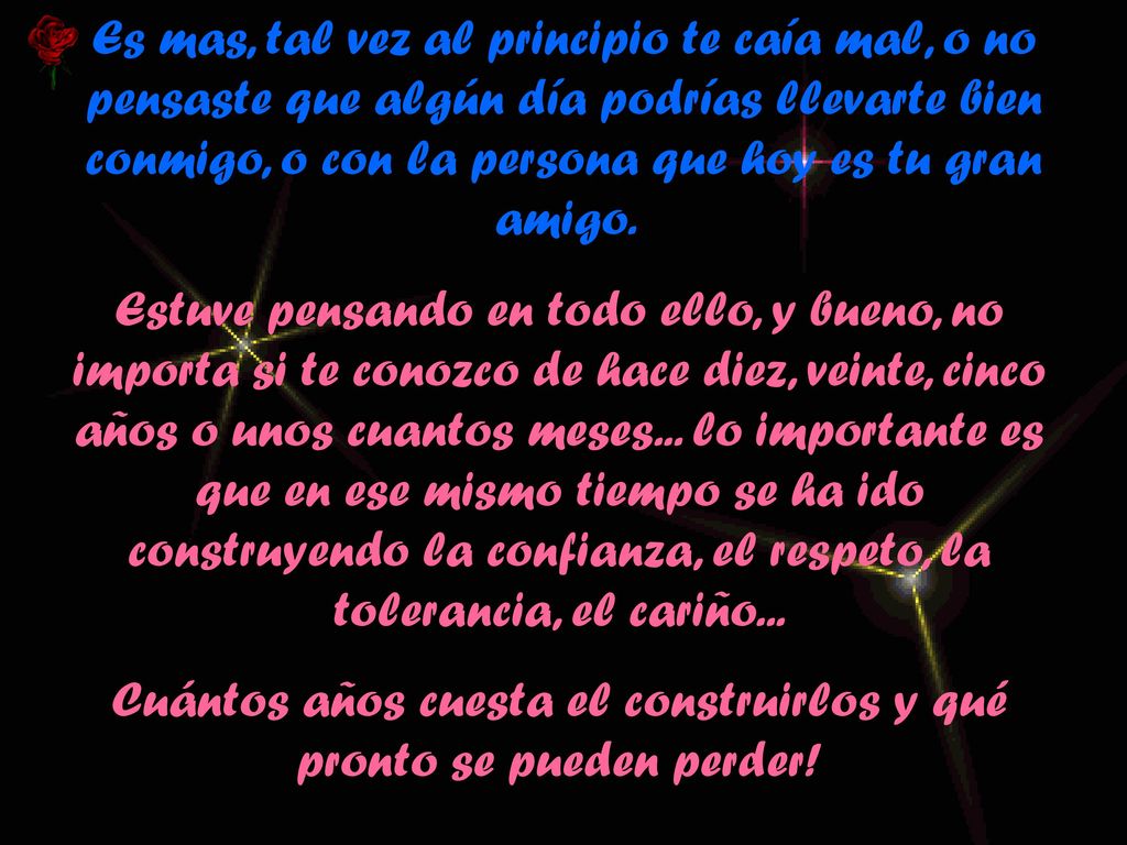 Cuántos años cuesta el construirlos y qué pronto se pueden perder!