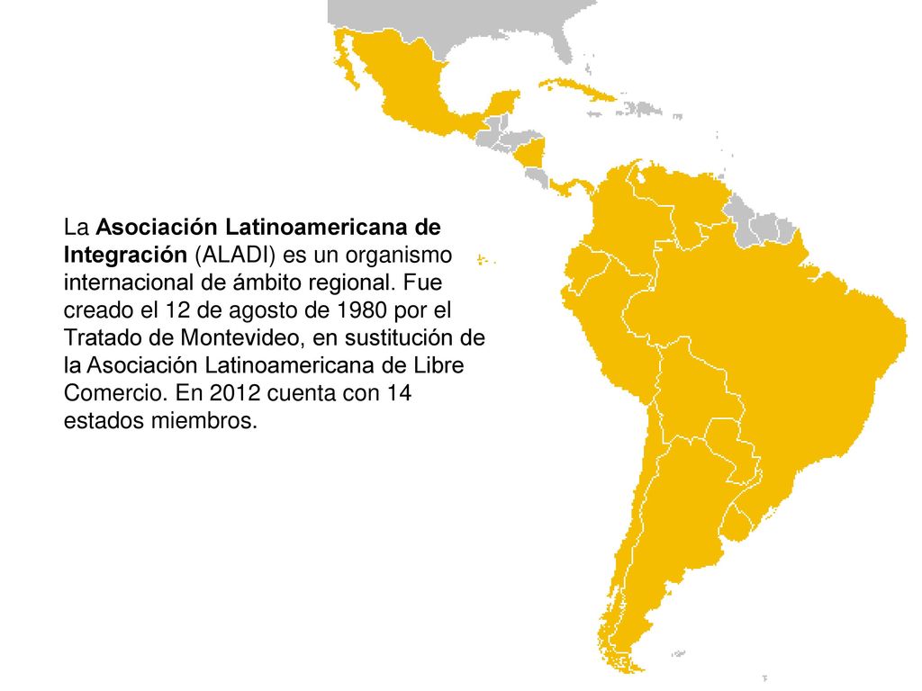 La Asociación Latinoamericana de Integración (ALADI) es un organismo internacional de ámbito regional.