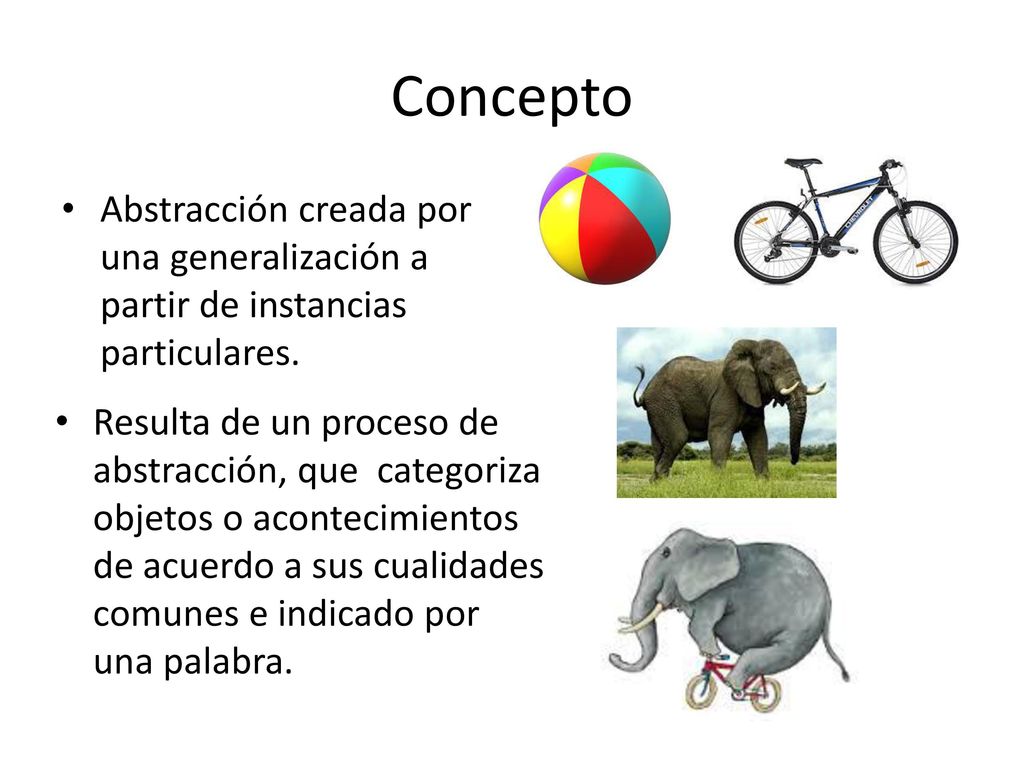 Concepto Abstracción creada por una generalización a partir de instancias particulares.