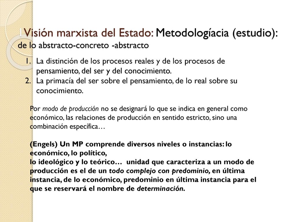 1Visión marxista del Estado: Metodologíacia (estudio): de lo abstracto-concreto -abstracto