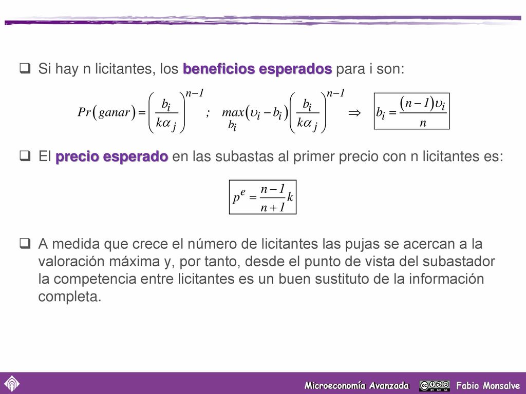 Si hay n licitantes, los beneficios esperados para i son: