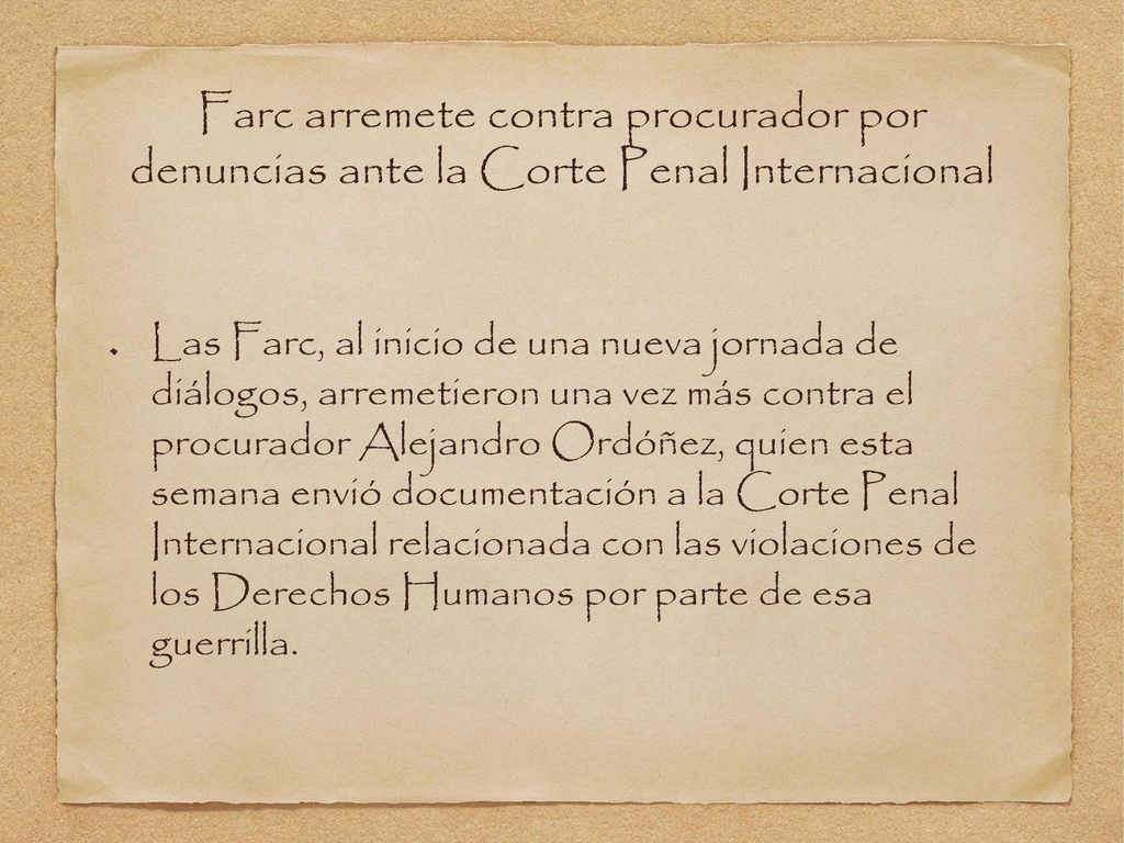 Farc arremete contra procurador por denuncias ante la Corte Penal Internacional