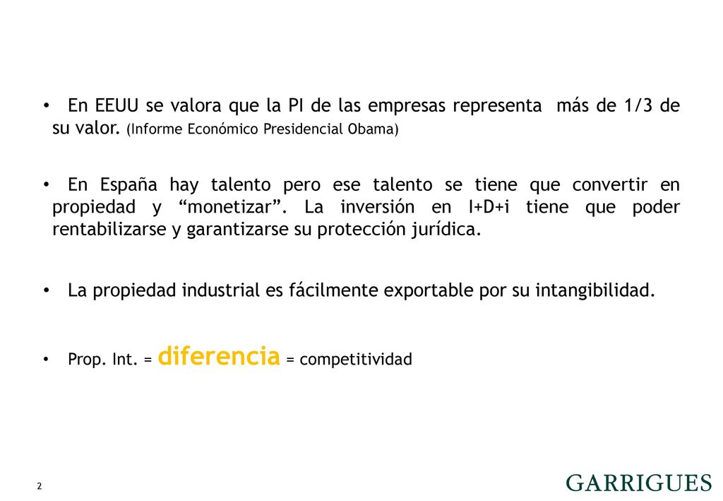 En EEUU se valora que la PI de las empresas representa más de 1/3 de su valor. (Informe Económico Presidencial Obama)