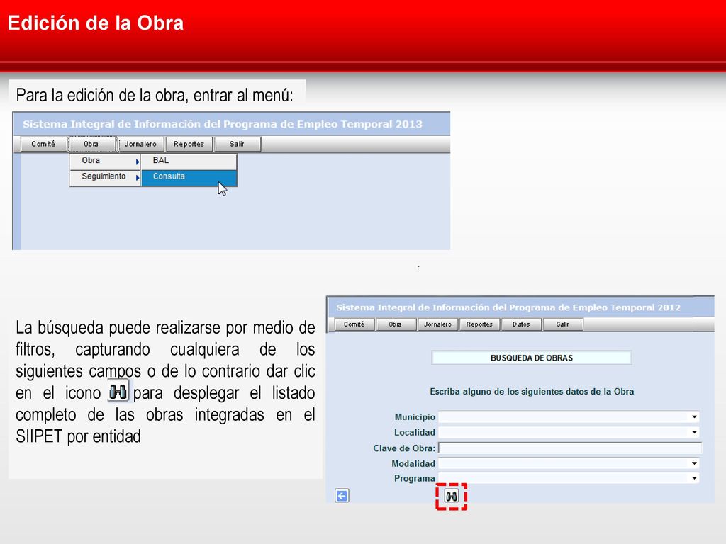 Edición de la Obra Para la edición de la obra, entrar al menú: