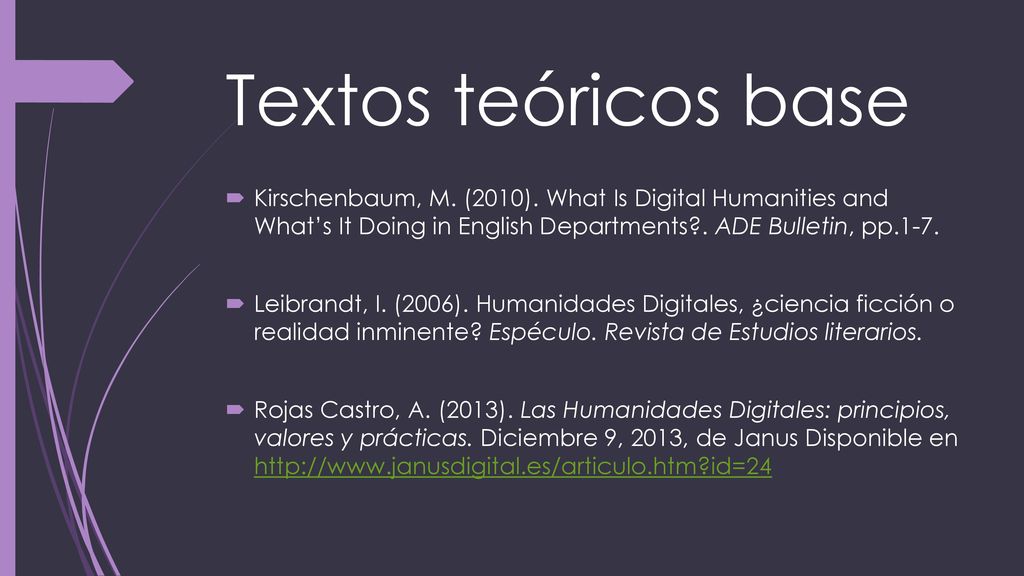 Textos teóricos base Kirschenbaum, M. (2010). What Is Digital Humanities and What’s It Doing in English Departments . ADE Bulletin, pp.1-7.