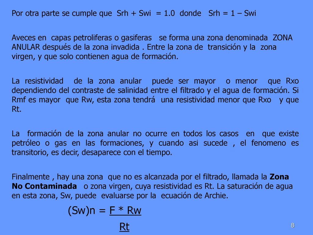 Rt Por otra parte se cumple que Srh + Swi = 1.0 donde Srh = 1 – Swi