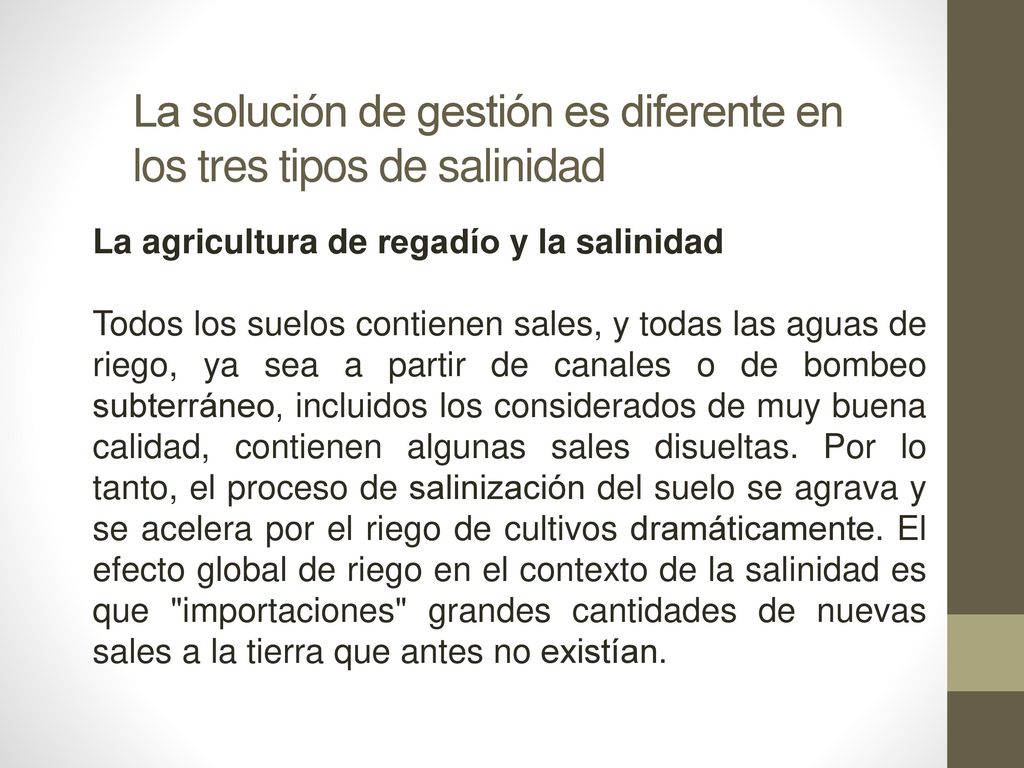 La solución de gestión es diferente en los tres tipos de salinidad