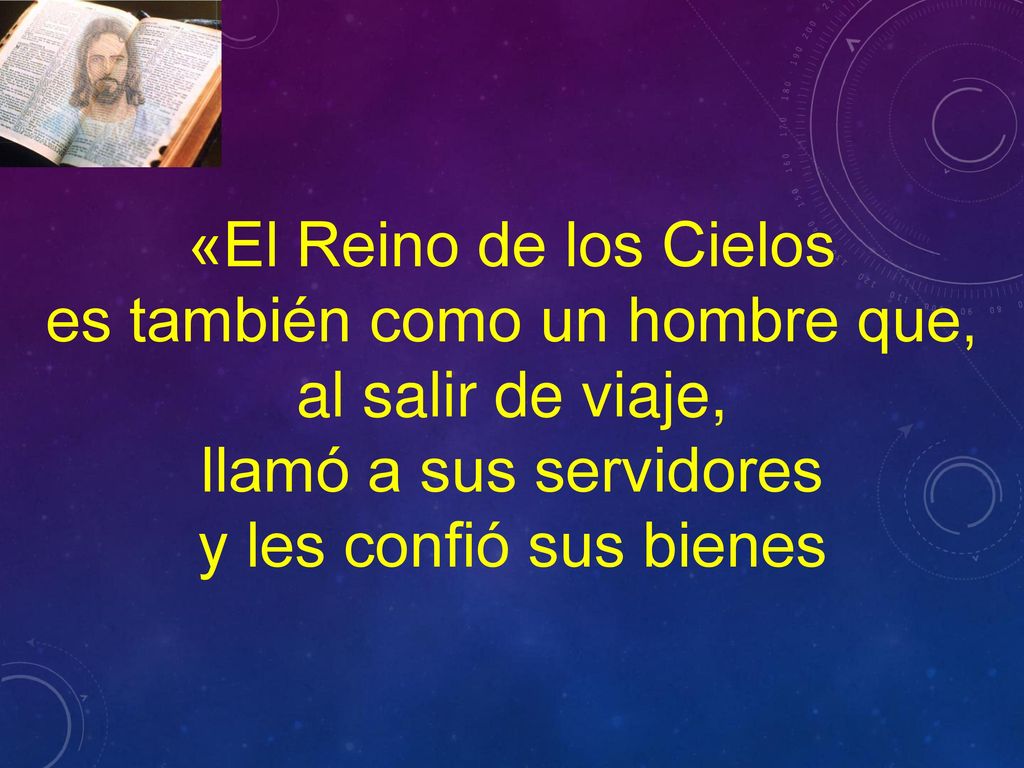 es también como un hombre que, al salir de viaje,