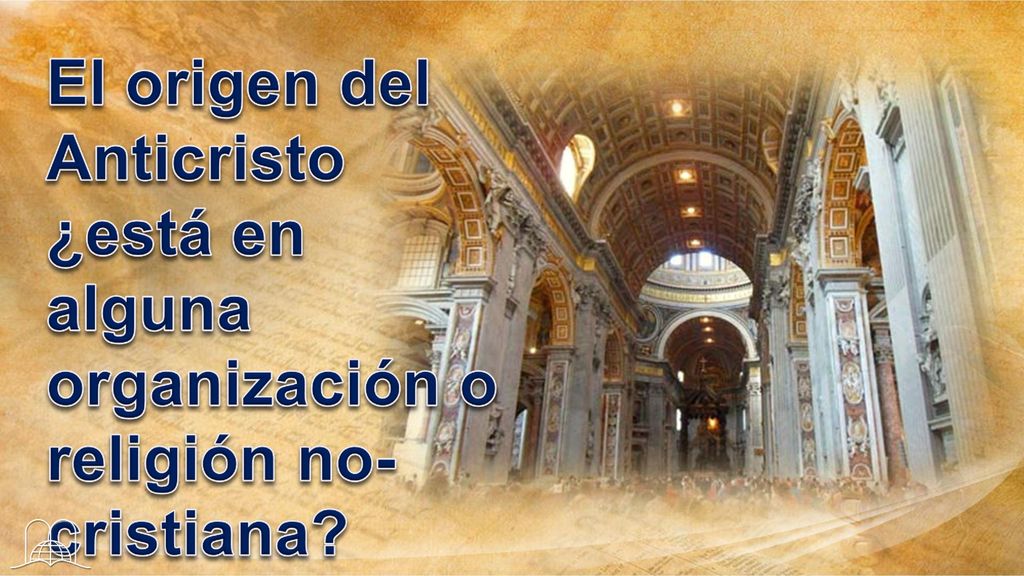 El origen del Anticristo ¿está en alguna organización o religión no-cristiana